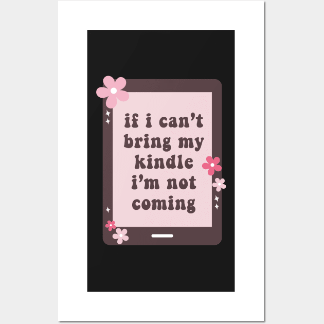 Bring My Kindle Book Lover Gift Kindle Lover Wall Art by SouQ-Art
